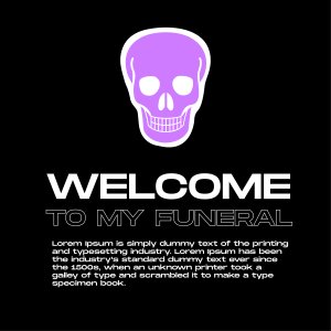 Welcome to my funeral TEMPLATE