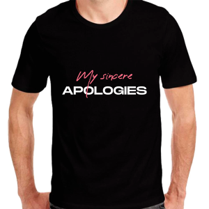 Tshirt Mockup  - My Sincere Apologies